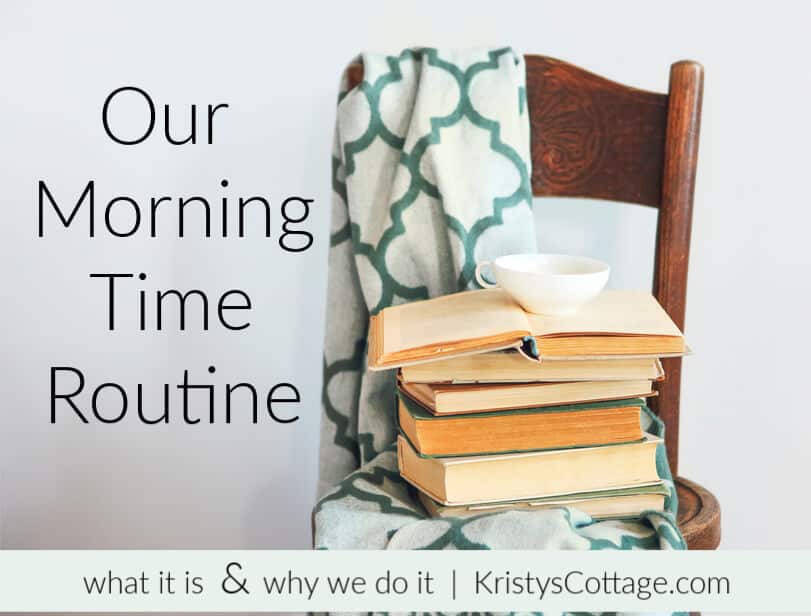 Introduction To Our Morning Time Routine | Kristy's Cottage blog